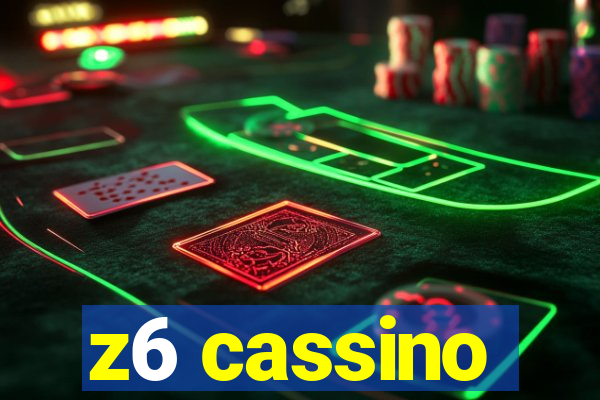 z6 cassino